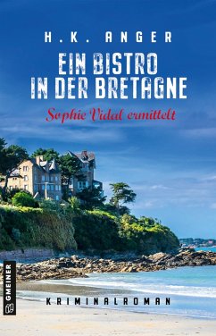 Ein Bistro in der Bretagne (eBook, ePUB) - Anger, H. K.