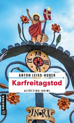 Karfreitagstod (eBook, ePUB) - Leiss-Huber, Anton