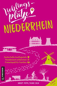 Lieblingsplätze Niederrhein (eBook, PDF) - Poppe, Birgit; Silla, Klaus