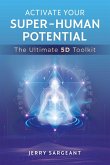 Activate Your Super-Human Potential (eBook, ePUB)