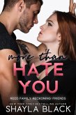 More Than Hate You (Reed Family Reckoning, #7) (eBook, ePUB)