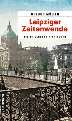 Leipziger Zeitenwende (eBook, PDF) - Müller, Gregor