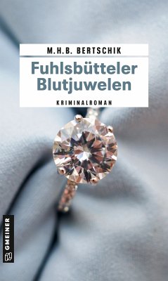Fuhlsbütteler Blutjuwelen (eBook, PDF) - Bertschik, M.H.B.