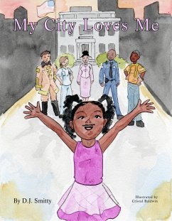 My City Loves Me (A My City Book, #1) (eBook, ePUB) - Smitty, D. J.