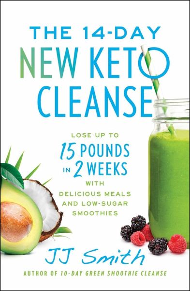 The 14-Day New Keto Cleanse (eBook, ePUB) The 14-Day New Keto Cleanse (eBook, ePUB)