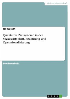 Qualitative Zielsysteme in der Sozialwirtschaft. Bedeutung und Operationalisierung (eBook, PDF) - Kujadt, Till