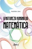 A Natureza Humana da Matemática (eBook, ePUB)