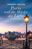 Paris und die Mörder der Liebe (eBook, PDF)