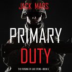 Primary Duty: The Forging of Luke Stone—Book #6 (an Action Thriller) (MP3-Download)