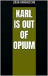 Karl Is Out Of Opium (eBook, ePUB) - Bild 1