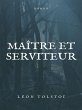 Maître et Serviteur (eBook, ePUB) - Bild 1