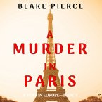 A Murder in Paris (A Year in Europe—Book 1) (MP3-Download)