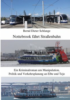 Nottebrook fährt Straßenbahn (eBook, ePUB) - Schlange, Bernd Dieter