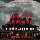 The Ghostly Grounds: Disaster and Dessert (A Canine Casper Cozy Mystery—Book 6) (MP3-Download) The Ghostly Grounds: Disaster and Dessert (A Canine Casper Cozy Mystery—Book 6) (MP3-Download)