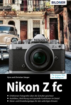 Nikon Z fc (eBook, PDF) - Sänger, Kyra; Sänger, Christian