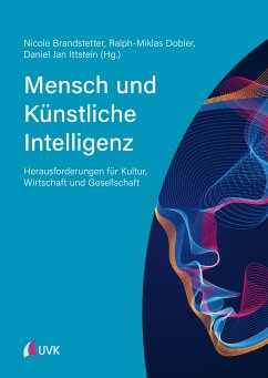 Mensch und Künstliche Intelligenz (eBook, ePUB) - Brandstetter, Nicole; Dobler, Ralph-Miklas; Ittstein, Daniel Jan