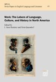 Work: The Labors of Language, Culture, and History in North America (eBook, PDF)