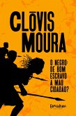 O Negro: de bom escravo a mau cidadão? (eBook, ePUB)