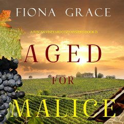 Aged for Malice (A Tuscan Vineyard Cozy Mystery—Book 7) (MP3-Download) - Grace, Fiona