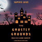 The Ghostly Grounds: Malice and Lunch (A Canine Casper Cozy Mystery—Book 3) (MP3-Download) The Ghostly Grounds: Malice and Lunch (A Canine Casper Cozy Mystery—Book 3) (MP3-Download)