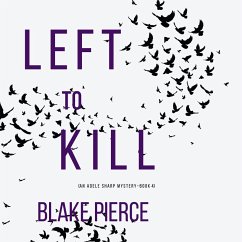 Left To Kill (An Adele Sharp Mystery—Book Four) (MP3-Download) - Pierce, Blake