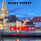 Crime (and Lager) (A European Voyage Cozy Mystery—Book 3) (MP3-Download)