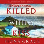 Killed With a Kiss (A Lacey Doyle Cozy Mystery—Book 5) (MP3-Download)