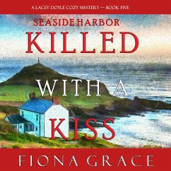 Killed With a Kiss (A Lacey Doyle Cozy Mystery—Book 5) (MP3-Download) - Grace, Fiona