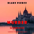 Murder (and Baklava) (A European Voyage Cozy Mystery—Book 1) (MP3-Download)