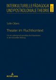 Theater im Fluchtkontext