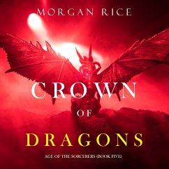 Crown of Dragons (Age of the Sorcerers—Book Five) (MP3-Download) - Rice, Morgan