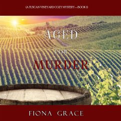 Aged for Murder (A Tuscan Vineyard Cozy Mystery—Book 1) (MP3-Download) - Grace, Fiona