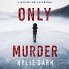 Only Murder (A Sadie Price FBI Suspense... - Bild 1