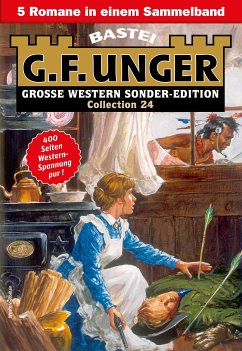 G. F. Unger Sonder-Edition Collection 25 (eBook, ePUB) - Unger, G. F.