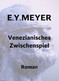 Venezianisches Zwischenspiel (eBook, ePUB)