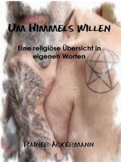 Um Himmels Willen (eBook, ePUB) - Ackermann, Rainer