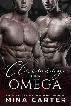 Claiming Their Omega (Alpha Security Company, #2) (eBook, ePUB) - Carter, Mina