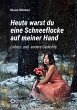 Heute warst du eine Schneeflocke auf... - Bild 1
