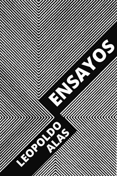 Ensayos (eBook, ePUB) - Alas, Leopoldo