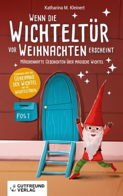 Wenn die Wichteltür vor Weihnachten erscheint (eBook, ePUB) - Kleinert, Katharina M.