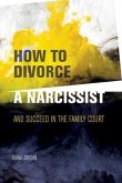 How to Divorce a Narcissist (eBook, ePUB)
