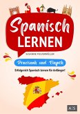 Spanisch lernen - praxisnah und einfach (eBook, ePUB)