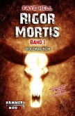 Rigor Mortis - Band 1 - GOLDRAUSCH (eBook, ePUB)