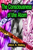 The Consciousness of the Atom (eBook, ePUB)