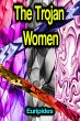 The Trojan Women (eBook, ePUB) - Bild 1