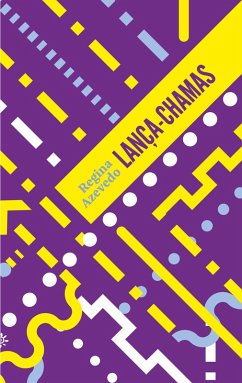 Lança chamas (eBook, ePUB) - Azevedo, Regina