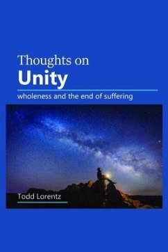 Thoughts On Unity (eBook, ePUB) - Lorentz, Todd