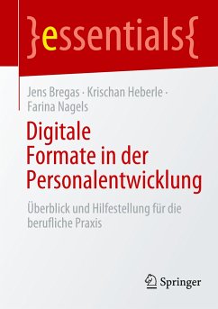 Digitale Formate in der Personalentwicklung - Bregas, Jens;Heberle, Krischan;Nagels, Farina