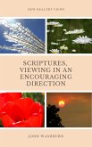 Scriptures, Viewing In An Encouraging Direction (eBook, ePUB)