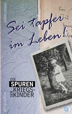 Die Spuren der Kriegskinder - Lassen, Karin